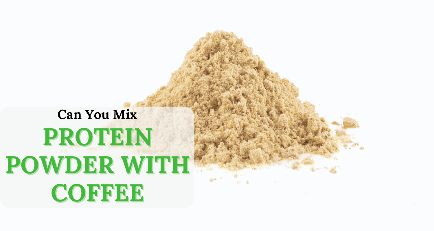 can you mix protein powder with coffee