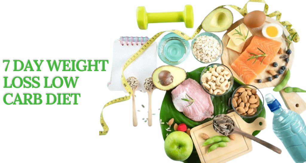 7 day weight loss low carb diet