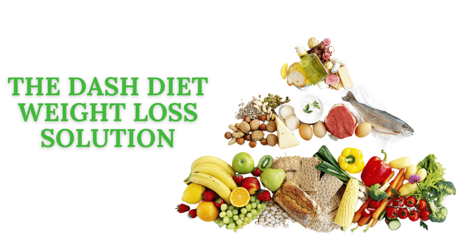 Start Slimming Down with the DASH Diet Weight Loss Solution