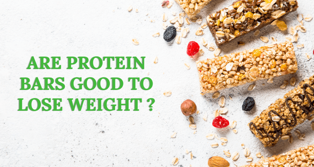 are protein bars good to lose weight