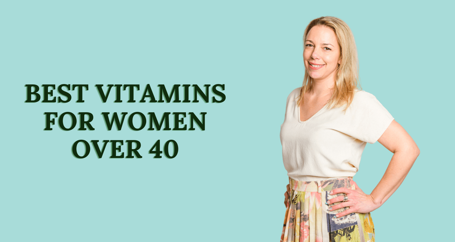 best vitamins for women over 40