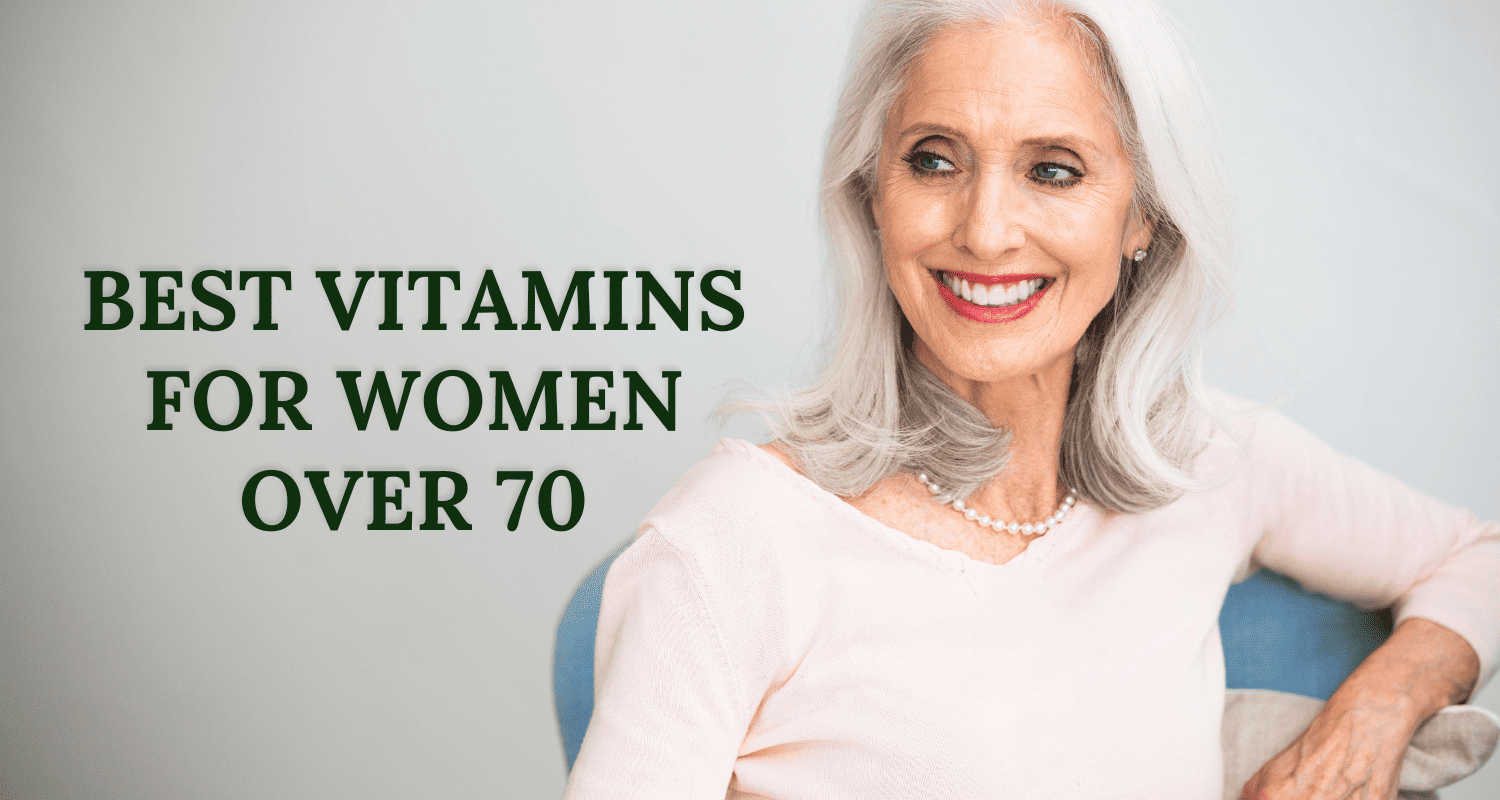 best vitamins for women over 70