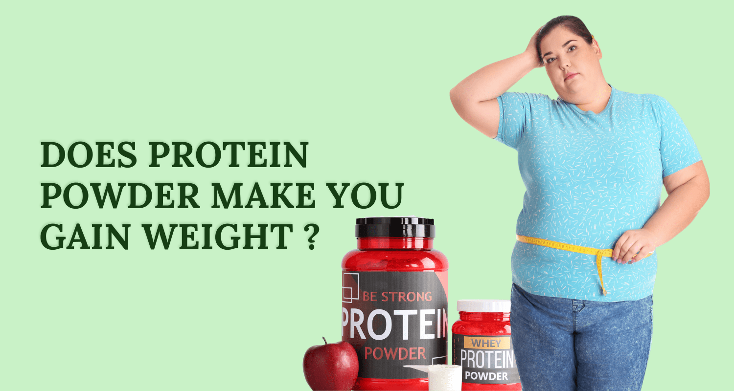 does protein powder make you gain weight