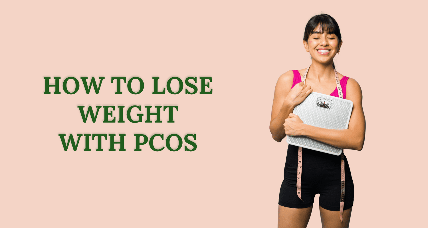 how to lose weight with PCOS