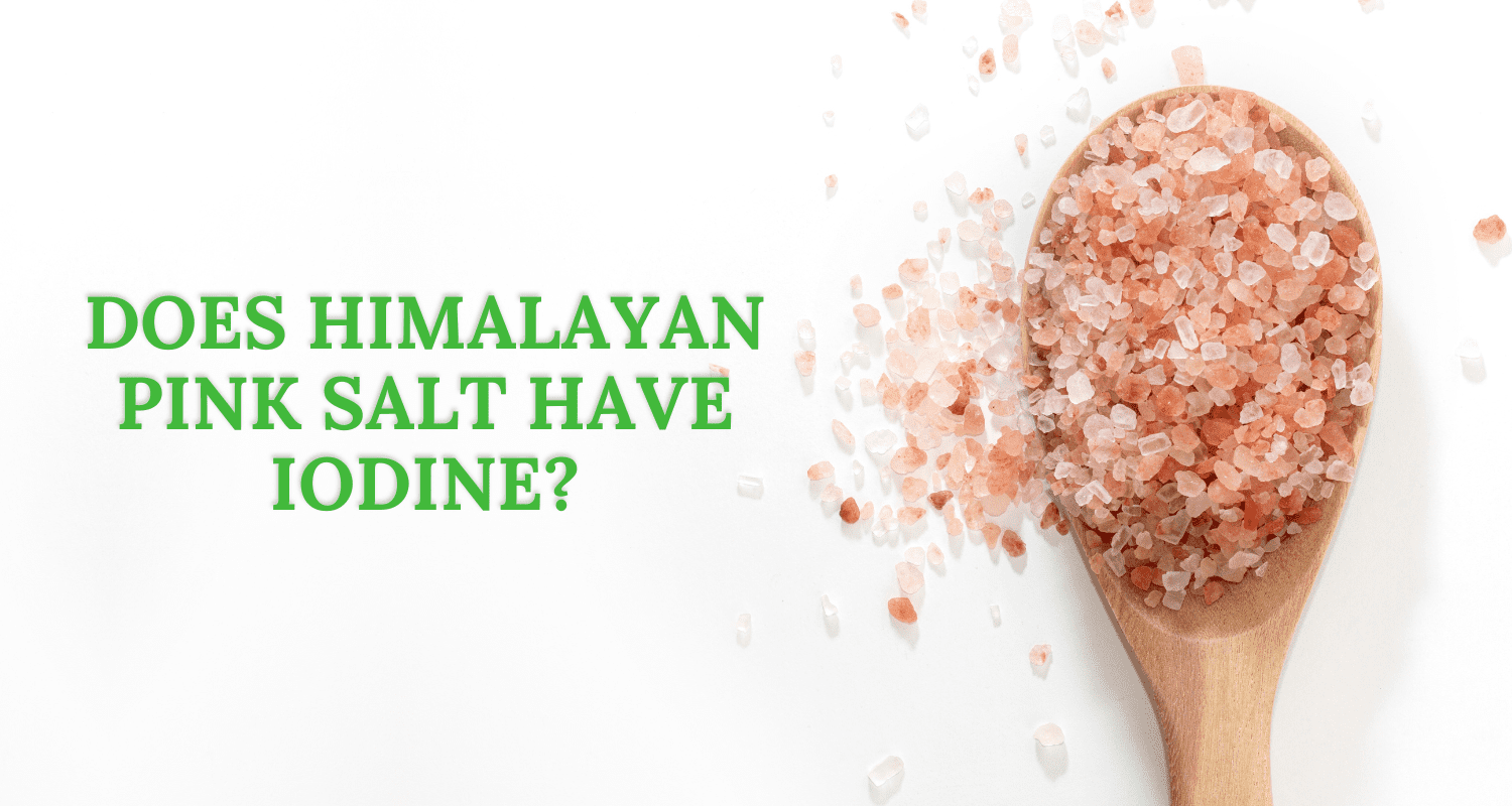 does Himalayan pink salt have iodine